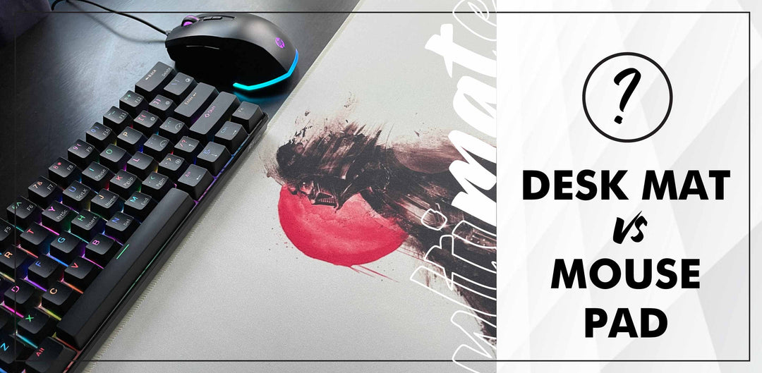 Desk Mat Vs. Mouse Pad - What's the difference?